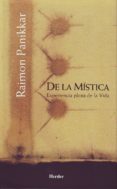 DE LA MISTICA: EXPERIENCIA PLENA DE LA VIDA de PANIKKAR, RAIMON 