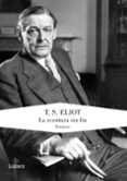 LA AVENTURA SIN FIN de ELIOT, T.S. 