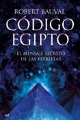 CODIGO EGIPTO: EL MENSAJE SECRETO DE LAS ESTRELLAS di BAUVAL, ROBERT 