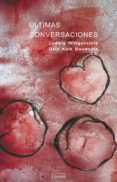 ULTIMAS CONVERSACIONES di WITTGENSTEIN, LUDWIG  BOUWSMA, OETS KOLK 