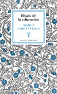 ELOGIO DE LA EDUCACION (GREAT IDEAS 37) de VARGAS LLOSA, MARIO 