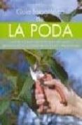 GUIA FOTOGRAFICA DE LA PODA de BOFFELLI, ENRICA  SIRTORI, GUIDO 