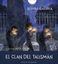 EL CLAN DEL TALISMAN (SOY) di IBARROLA, BEGOA 