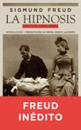 LA HIPNOSIS. TEXTOS (1886 - 1893) de FREUD, SIGMUND 