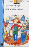 MINI, AMA DE CASA (10 ED.) de NOSTLINGER, CHRISTINE 