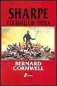 SHARPE Y LA BATALLA DE VITORIA di CORNWELL, BERNARD 