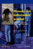 MANUAL DE EDUCADOR SOCIAL: INTERVENCION EN LOS SERVICIOS SOCIALES de VALLES HERRERO, JOSEP 