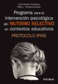 Programa Para La Intervención Psicológica Del Mutismo Selectivo En Con