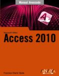 ACCESS 2010 (MANUALES AVANZADOS) de CHARTE, FRANCISCO 