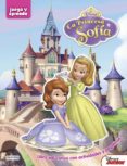 LA PRINCESA SOFIA. JUEGO Y APRENDO di VV.AA