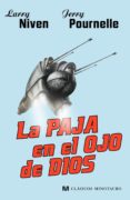 LA PAJA EN EL OJO DE DIOS de NIVEN, LARRY  POURNELLE, JERRY 