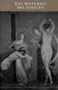 LOS MISTERIOS DEL GINECEO di FRONTISI-DUCROUX, FRANOISE  VEYNE, PAUL  LISSARAGUE, FRANOIS 