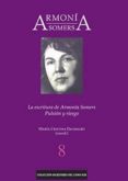 ARMONIA SOMERS: LA ESCRITURA DE ARMONIA SOMERS. PULSION Y RIESGO di VV.AA. 