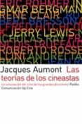 LAS TEORIAS DE LOS CINEASTAS: LA CONCEPCION DEL CINE DE LOS GRAND ES DIRECTORES de AUMONT, JACQUES 