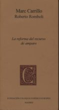 LA REFORMA DEL RECURSO DE AMPARO de CARRILLO, MARC 