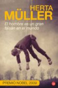 EL HOMBRE ES UN GRAN FAISAN EN EL MUNDO de MULLER, HERTA 