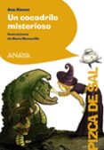 UN COCODRILO MISTERIOSO de ALONSO, ANA 