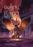 EL LADRON DEL FUEGO ATACA DE NUEVO de DEARY, TERRY 