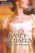 LA PROTEGIDA DEL MARQUES de MICHAELS, KASEY 
