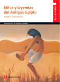 MITOS Y LEYENDAS DEL ANTIGUO EGIPTO 62 CUCAA de SWINDELLS, ROBERT 
