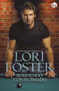 (PE) ROMPIENDO CON EL PASADO de FOSTER, LORI 