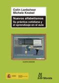 NUEVOS ALFABETISMOS: SU PRACTICA COTIDIANA Y EL APRENDIZAJE EN EL AULA di LANKSHEAR, COLIN 