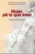 MUJER, S LO QUE ERES! di VV.AA. 