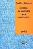 SISTEMAS DE ESCRITURA: INTRODUCCION LINGISTICA di SAMPSON, GEOFFREY 