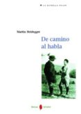 DE CAMINO AL HABLA di HEIDEGGER, MARTIN 