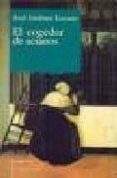 EL COGEDOR DE ACIANOS di JIMENEZ LOZANO, JOSE 