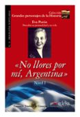 NO LLORES POR MI, ARGENTINA de JIMENEZ DE CISNEROS, CONSUELO 