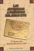 LAS ALPUJARRAS A PRINCIPIOS DEL SIGLO XVII: EL MANUSCRITO DOMECQ- ZURITA DE 1605 de GARCIA LUJAN, JOSE ANTONIO 