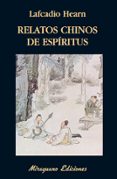 RELATOS CHINOS DE ESPIRITUS de HEARN, LAFCADIO 
