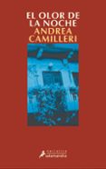 EL OLOR DE LA NOCHE (SERIE MONTALBANO 8) de CAMILLERI, ANDREA 