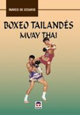 BOXEO TAILANDES: MUAY THAI di CESARIS, MARCO DE 