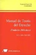 MANUAL DE TEORIA DEL DERECHO di CASTRO CID, BENITO DE 