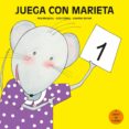 JUEGA CON MARIETA; 1 de MASGRAU, FINA  GOMEZ, JULIA 
