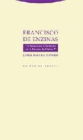 FRANCISCO ENZINAS: UN HUMANISTA REFORMADO EN LA EUROPA DE CARLOS V de BERGUA CAVERO, JORGE 