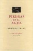 PIEDRAS EN EL AGUA de TESAN, ALBERTO 