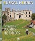EXCURSIONES A LUGARES HISTORICOS de ORTEGA, HEKTOR 