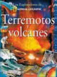 TERREMOTOS Y VOLCANES (LOS EXPLORADORES DE NATIONAL GEOGRAPHIC) di VV.AA. 