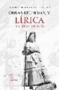OBRAS REUNIDAS, V: LIRICA Y OTRAS PROSAS di ACUA Y VILLANUEVA, ROSARIO DE 