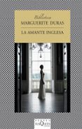 LA AMANTE INGLESA de DURAS, MARGUERITE 