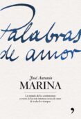 PALABRAS DE AMOR de MARINA, JOSE ANTONIO 