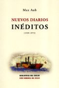 NUEVOS DIARIOS INEDITOS (1939-1972) di AUB, MAX 