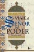 VIAJE AL SEOR DEL PODER de IBN ARABI, MUHYI L DIN 