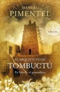 EL ARQUITECTO DE TOMBUCTU de PIMENTEL SILES, MANUEL 