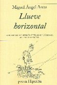 LLUEVE HORIZONTAL de ARCAS, MIGUEL ANGEL 
