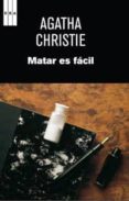 MATAR ES FACIL de CHRISTIE, AGATHA 