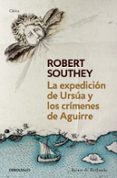 LA EXPEDICION DE URSUA Y LOS CRIMENES DE AGUIRRE de SOUTHEY, ROBERT 
